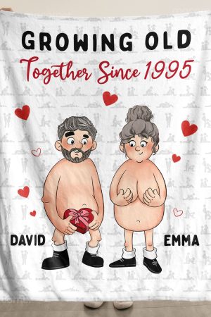 Growing Old Together Since Naughty Couple - Personalized Blanket Big Size