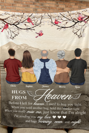 Hugs From Heaven Before I Left For Heaven - Personalized Blanket Big Size