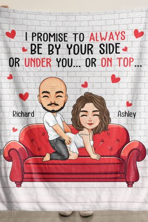 Naughty Couple I Promise To Always Be By Your Side - Personalized Blanket Big Size