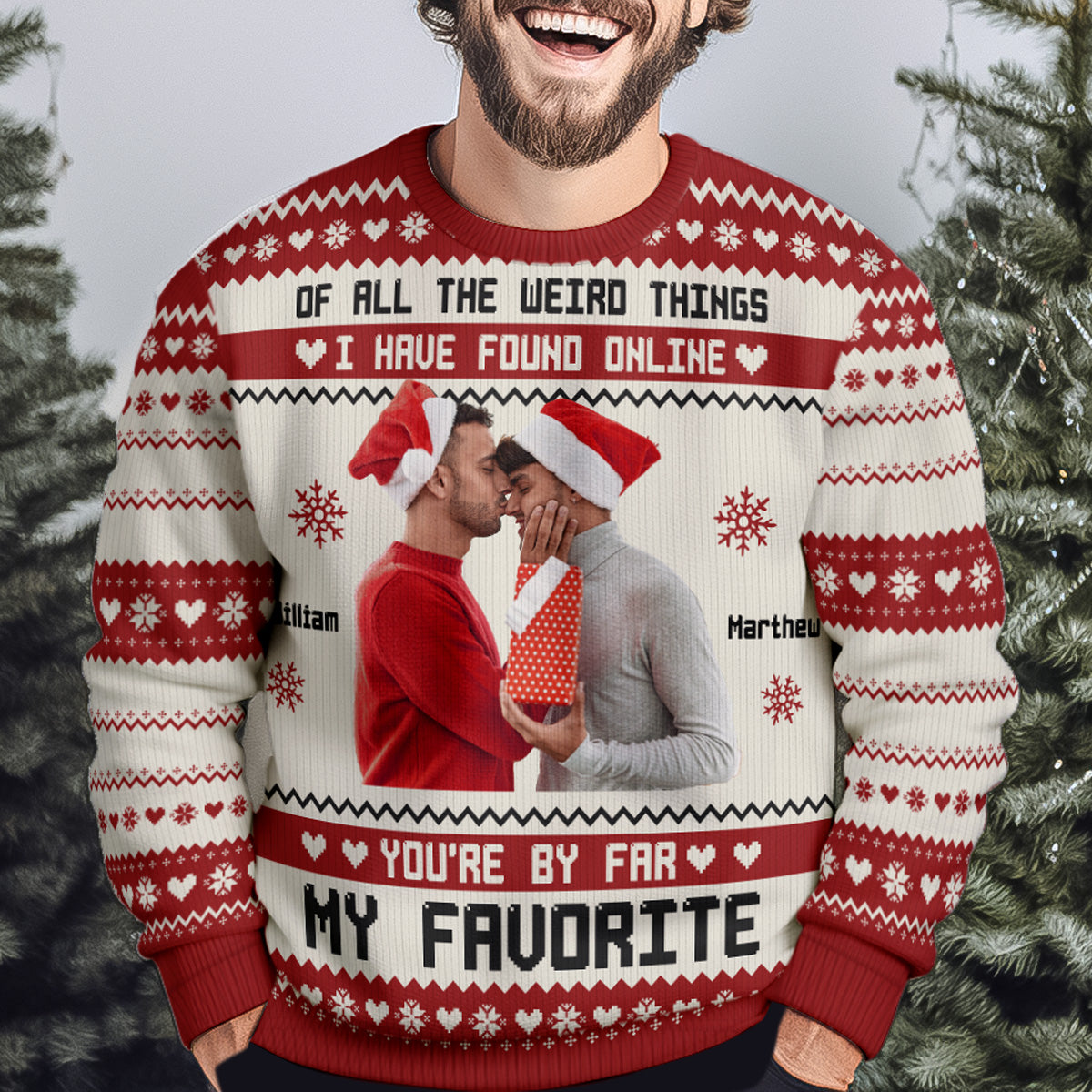 You're By Far My Favorite I Found Online - Personalized Photo Ugly Sweater - Image 4